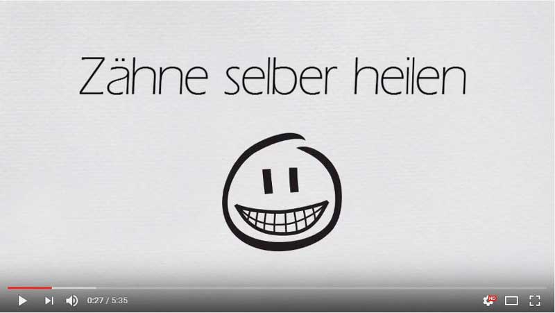 Das Video zum „Zähne selber heilen“ – Beitrag